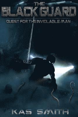 The Black Guard: Quest For The Inviolable Man 1