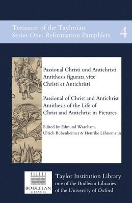 Philipp Melanchthon, Johann Schwertfeger, Edmund Wareham - Passional of Christ and Antichrist & Antithesis of the Life of Christ and Antichrist in Pictures, Häftad