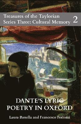 Dantes Lyric Poetry in Oxford 1