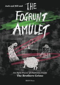 bokomslag Jack and Bill and the Fogrunt Amulet