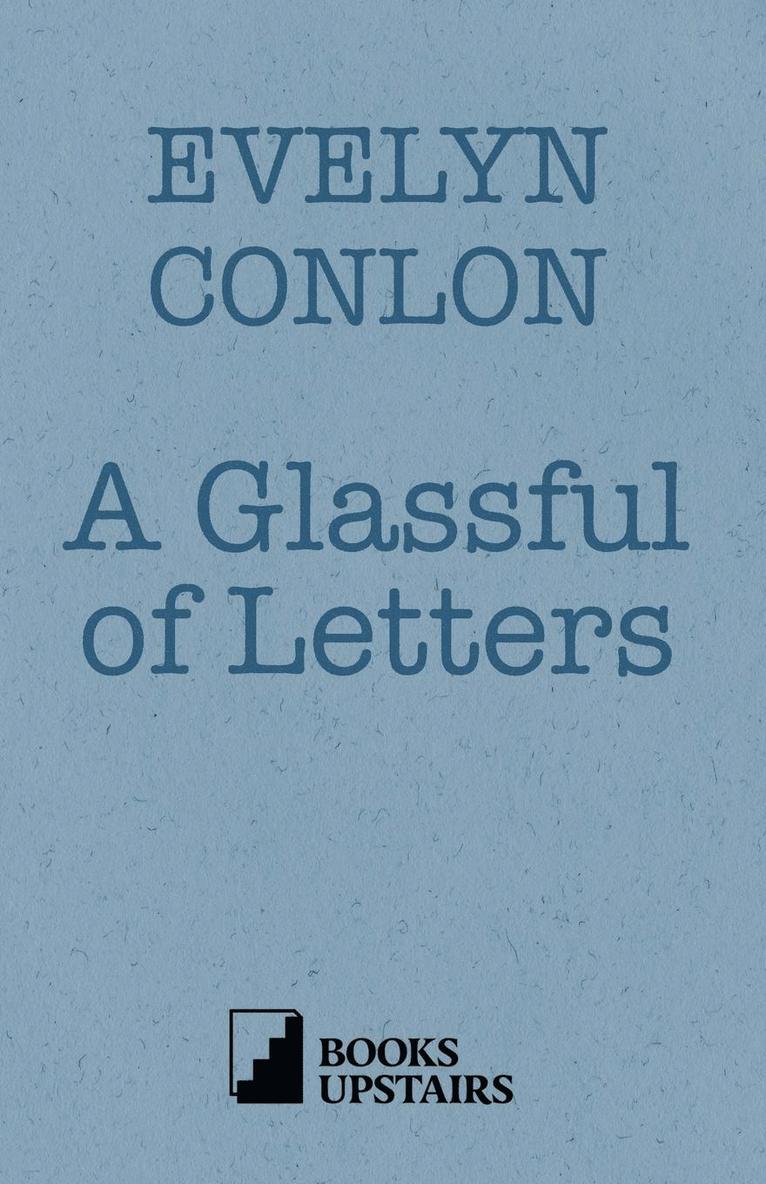 A Glassful of Letters 1