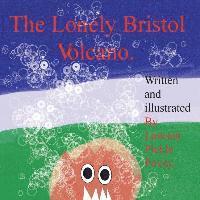 Lawson Pickle Povey - The Lonely Bristol Volcano., Häftad