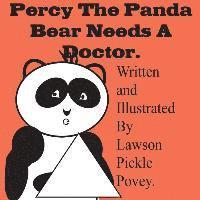 bokomslag Percy The Panda Bear Needs A Doctor.
