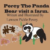 bokomslag Percy The Panda Bear Visit A Farm.