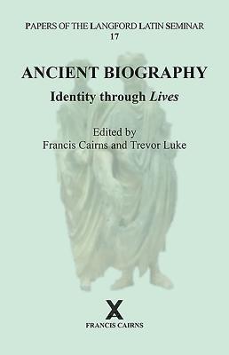 Ancient Biography: Identity through Lives 1