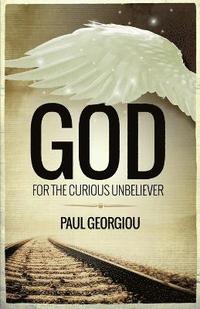 bokomslag God for the Curious Unbeliever