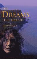 bokomslag Dreams That Make Us