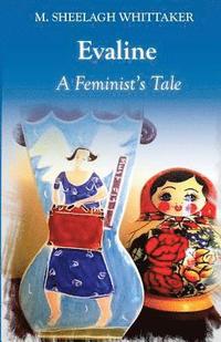 bokomslag Evaline: A Feminist's Tale