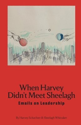 Sheelagh Whittaker, Harvey Schachter - When Harvey Didn't Meet Sheelagh, Häftad