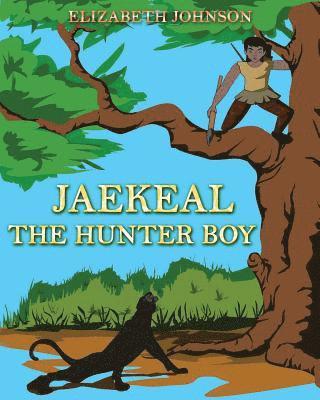 bokomslag Jaekeal: The Hunter Boy