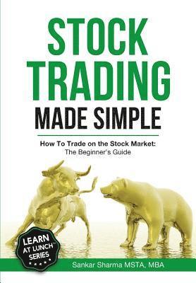 Sankar Sharma - Stock Trading Made Simple, Häftad