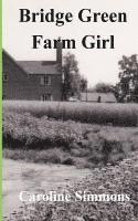 bokomslag Bridge Green Farm Girl