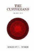 Kingsley L. Dennis - Custodians, Häftad