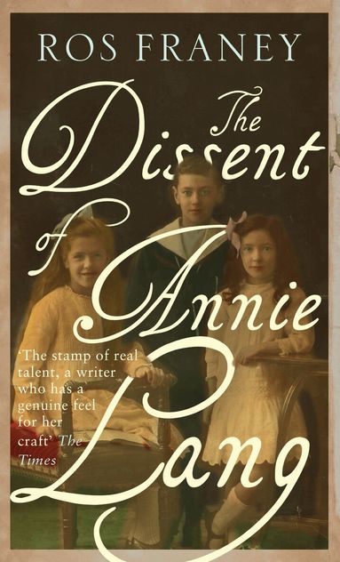 Ros Franey - Dissent of Annie Lang, Häftad