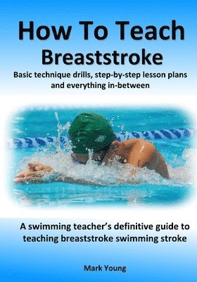 How To Teach Breaststroke 1