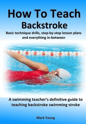 How To Teach Backstroke 1