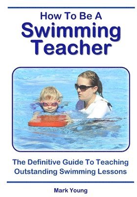 How To Be A Swimming Teacher 1