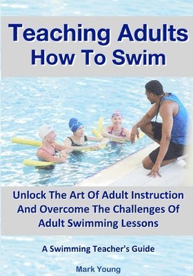 Teaching Adults How To Swim 1