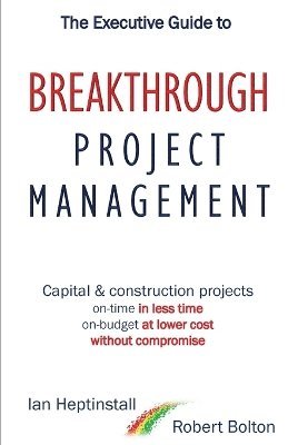 Executive Guide to Breaktrough Project Management