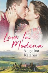 bokomslag Love In Modena: Love In Modena, A Desert Love novella