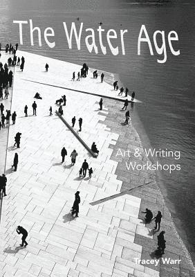 The Water Age Art & Writing Workshops 1