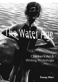 bokomslag The Water Age Children's Art & Writing Workshops