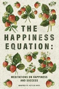 bokomslag The Happiness Equation: Meditations on Happiness