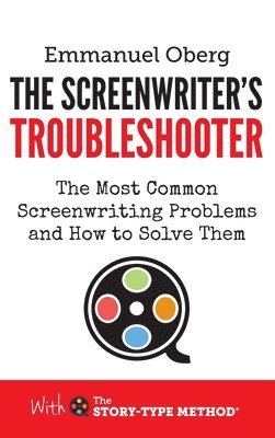 The Screenwriter's Troubleshooter 1