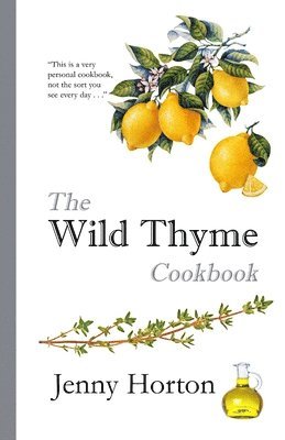 The Wild Thyme Cookbook 1