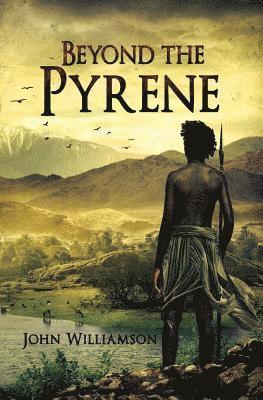 John Williamson - Beyond The Pyrene: The Chronicles of Talakhonsu - Book 2, Häftad