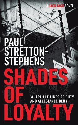 Shades of Loyalty 1