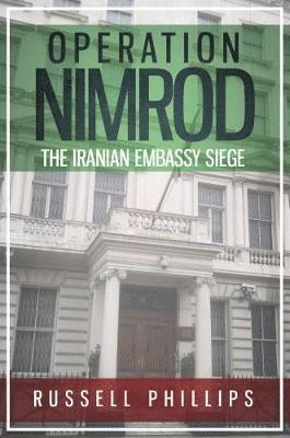 bokomslag Operation Nimrod: The Iranian Embassy Siege