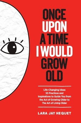 Once Upon A Time I Would Grow Old 1