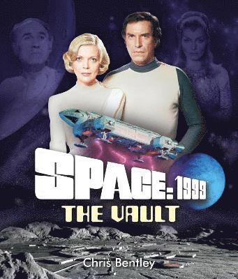 Chris Bentley - Space: 1999 - The Vault, Inbunden