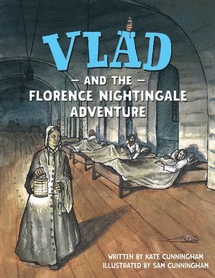 Vlad and the Florence Nightingale Adventure 1