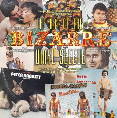 Simon Robinson - Art of the Bizarre Vinyl Sleeve, Häftad