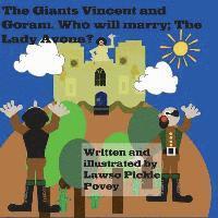 bokomslag The Giants Vincent and Goram. Who will marry the Lady Avona?