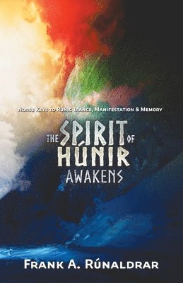 The Spirit of Hunir Awakens (Part 2) 1