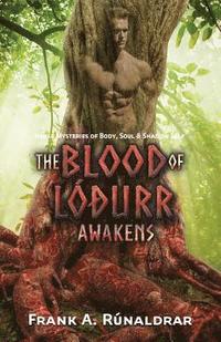 bokomslag The Blood of Lodurr Awakens