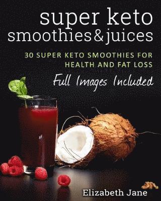 bokomslag Super Keto Smoothies & Juices