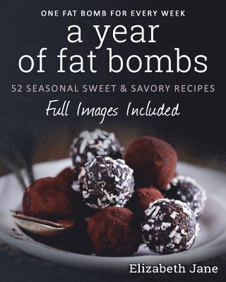 Elizabeth Jane - Year of Fat Bombs, Häftad