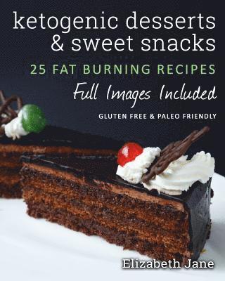 Ketogenic Desserts and Sweet Snacks 1