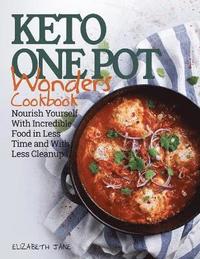 bokomslag Keto One Pot Wonders Cookbook Low Carb Living Made Easy