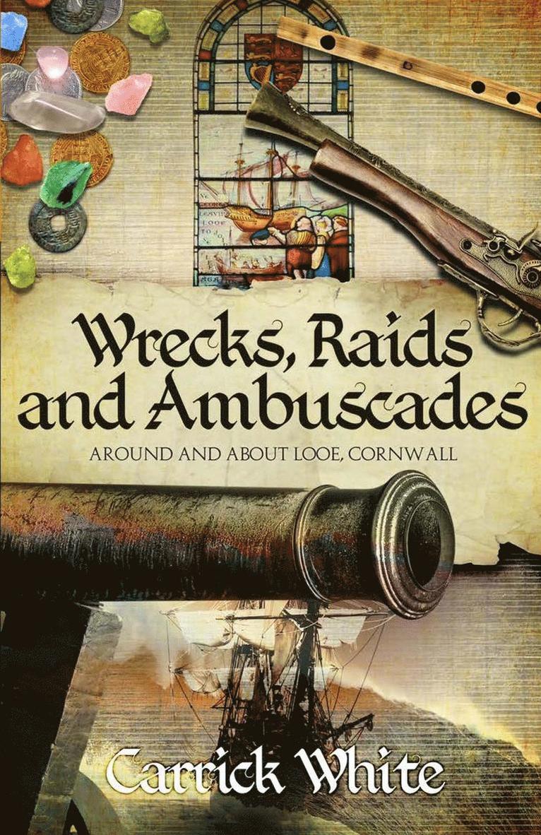 Wrecks, Raids and Ambuscades 1