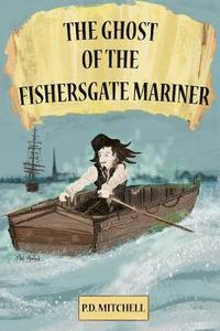 bokomslag Ghost of the Fishersgate Mariner