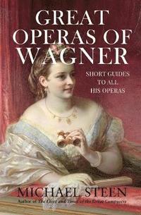 bokomslag Great Operas of Wagner