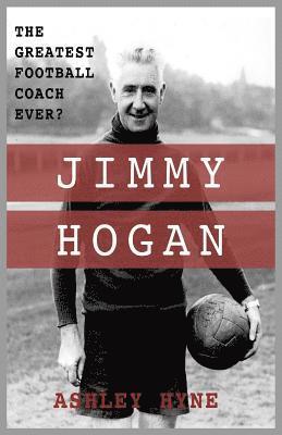 Ashley Hyne - Jimmy Hogan, Häftad