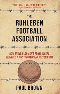 bokomslag The Ruhleben Football Association