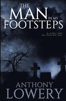 The Man in My Footsteps 1