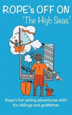 Rope's off on 'The High Seas' 1